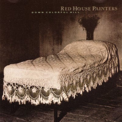 Down Colorful Hill - Red House Painters [VINYL]