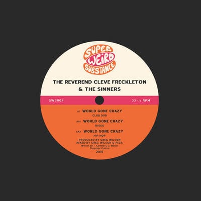 World Gone Crazy - The Reverend Cleve Freckleton & The Sinners [VINYL]