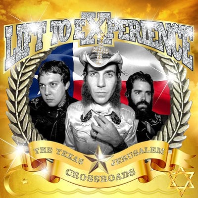 The Texas-Jerusalem Crossroads - Lift to Experience [VINYL]