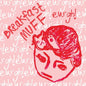 Eurgh!:   - Breakfast Muff [VINYL]