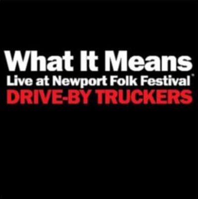 What It Means/The Perilous Night:   - Drive-By Truckers [VINYL]