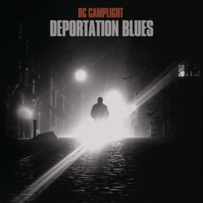 Deportation Blues:   - BC Camplight [VINYL]