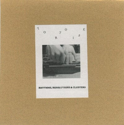 Rhythms, Resolutions & Clusters:   - Tortoise [VINYL]